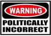 Politically incorrect